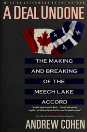 Cover of: A deal undone: the making and breaking of the Meech Lake Accord