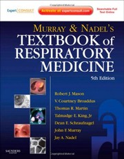 Cover of: Murray & Nadel's textbook of respiratory medicine.