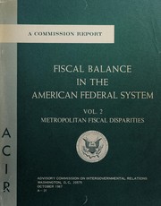 Cover of: Fiscal balance in the American Federal system: a Commission report.