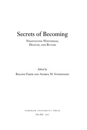 Cover of: Secrets of becoming: negotiating Whitehead, Deleuze, and Butler