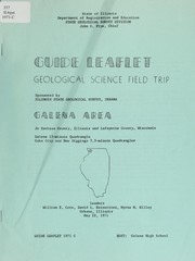 Cover of: Guide leaflet, geological science field trip, Galena area: Jo Daviess County, Illinois and Lafayette County Wisconsin; Galena 15-minute quadrangle, Cuba City and New Diggings 7.5-minute quadrangles