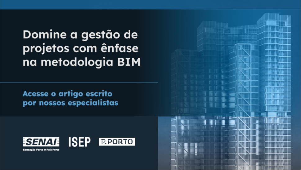 DOMINE A GESTÃO DE PROJETOS COM ÊNFASE NA METODOLOGIA BIM