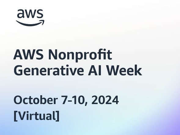 AWS Nonprofit Generative AI Week