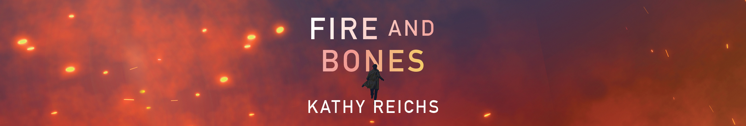 Fire and Bones by Kathy Reichs