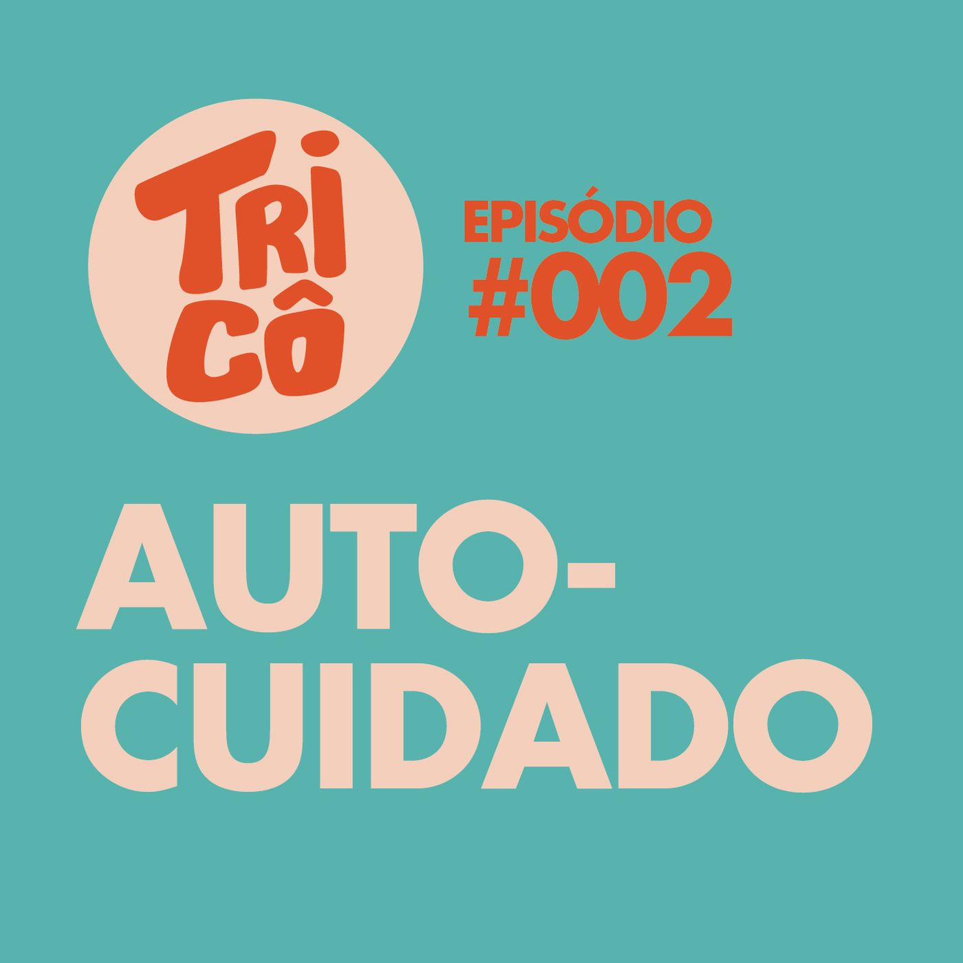 #002 - Autocuidado