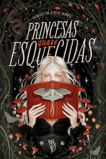 Princesas Quase Esquecidas + Brindes Exclusivos