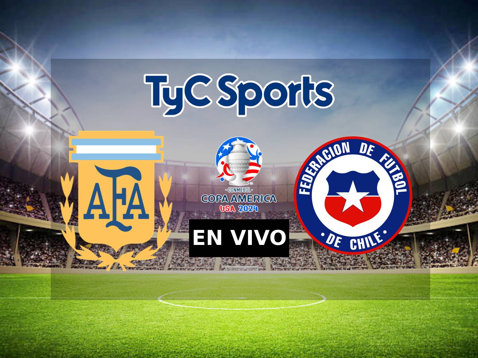 TyC Sports EN VIVO - ver partido Argentina vs. Chile por Copa América 2024 | Fútbol Libre