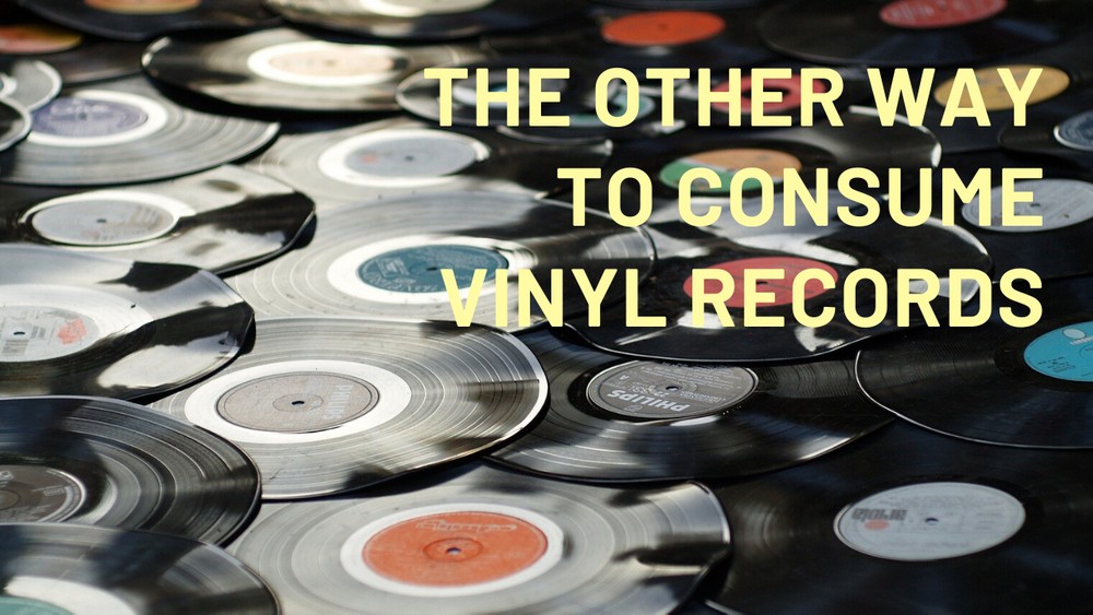 The other way to consume vinyl records