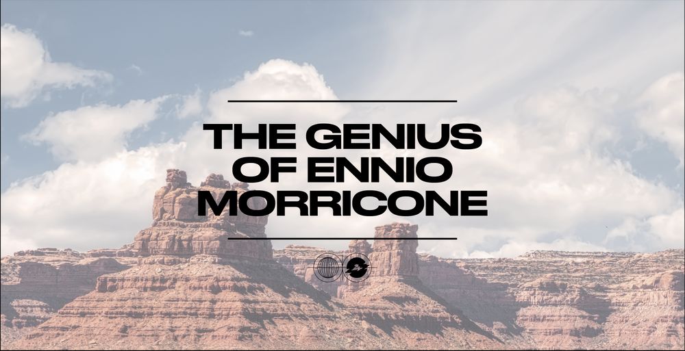 The genius of Ennio Morricone