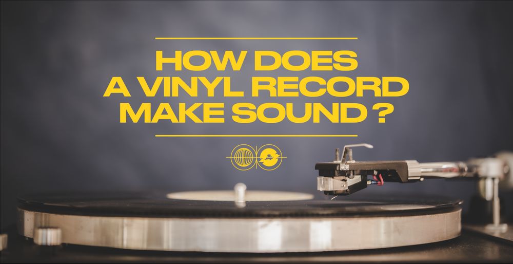 How does a vinyl record make sound ?