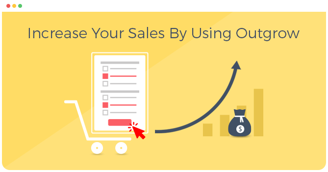 Increase your online sales with Outgrow