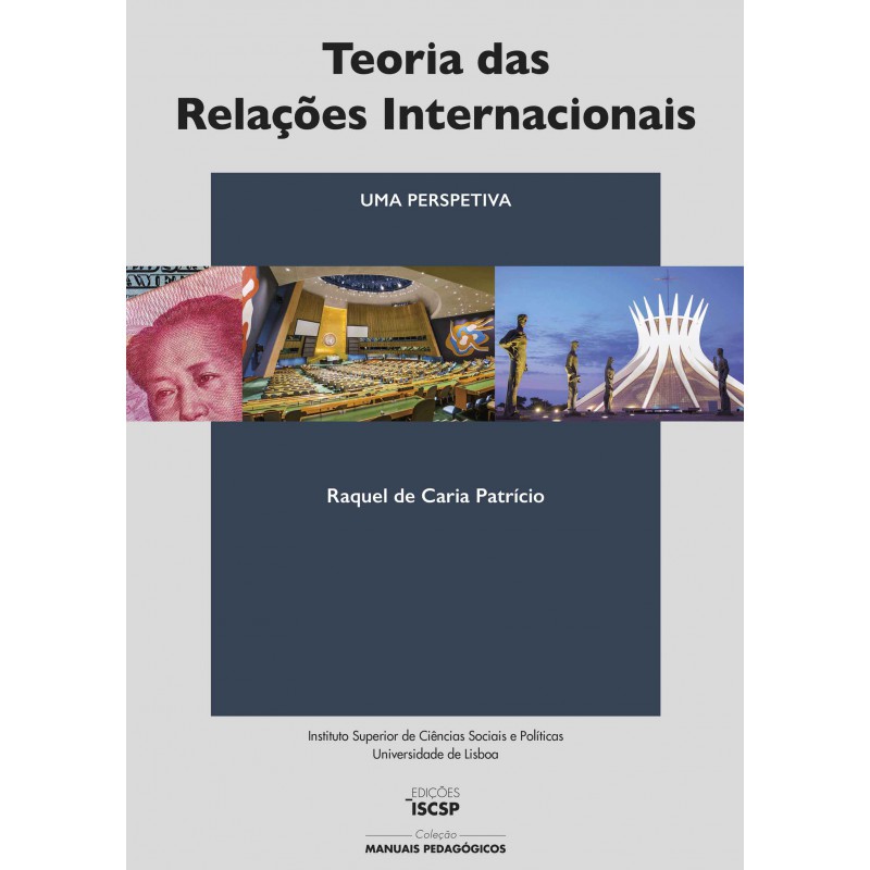 Teoria das Relações Internacionais – Uma Perspetiva