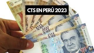 CTS 2023 en Perú: ¿Cuándo se hará el próximo pago?