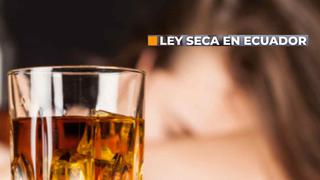 Ley Seca 2023 | Horario, restricciones y más de las Elecciones en Ecuador