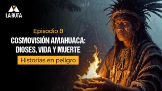 La muerte del amahuaca y otros relatos de una lengua en peligro de extinción | La Ruta, episodio 8