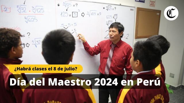 ¿Este 8 de julio será FERIADO por el Día del maestro 2024? Esto indicó el Minedu sobre las clases en Perú