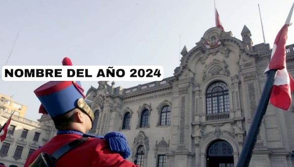 Nombre del Año 2024 en Perú: Cuál fue su denominación oficial y por qué