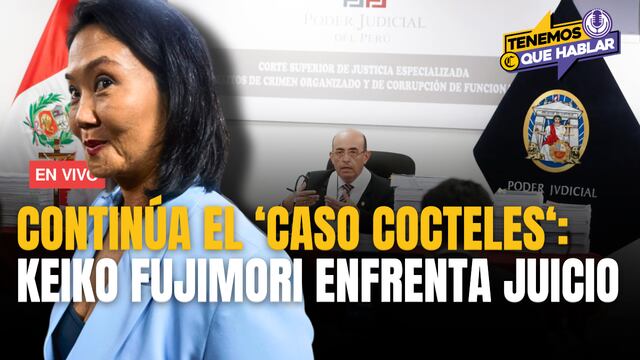 KEIKO FUJIMORI: Esto debes saber del juicio oral por ‘Caso Cocteles’ que continúa HOY | #TQH EN VIVO