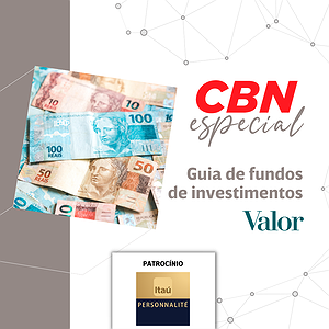 Guia de Fundo de investimento - Valor Econômico na CBN