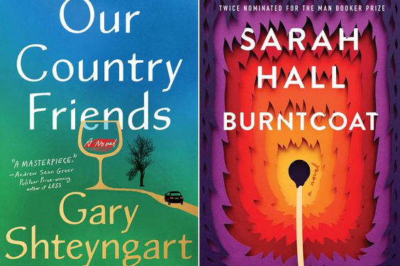 Our Country Friends by Gary Shteyngart; Burntcoat by Sarah Hall