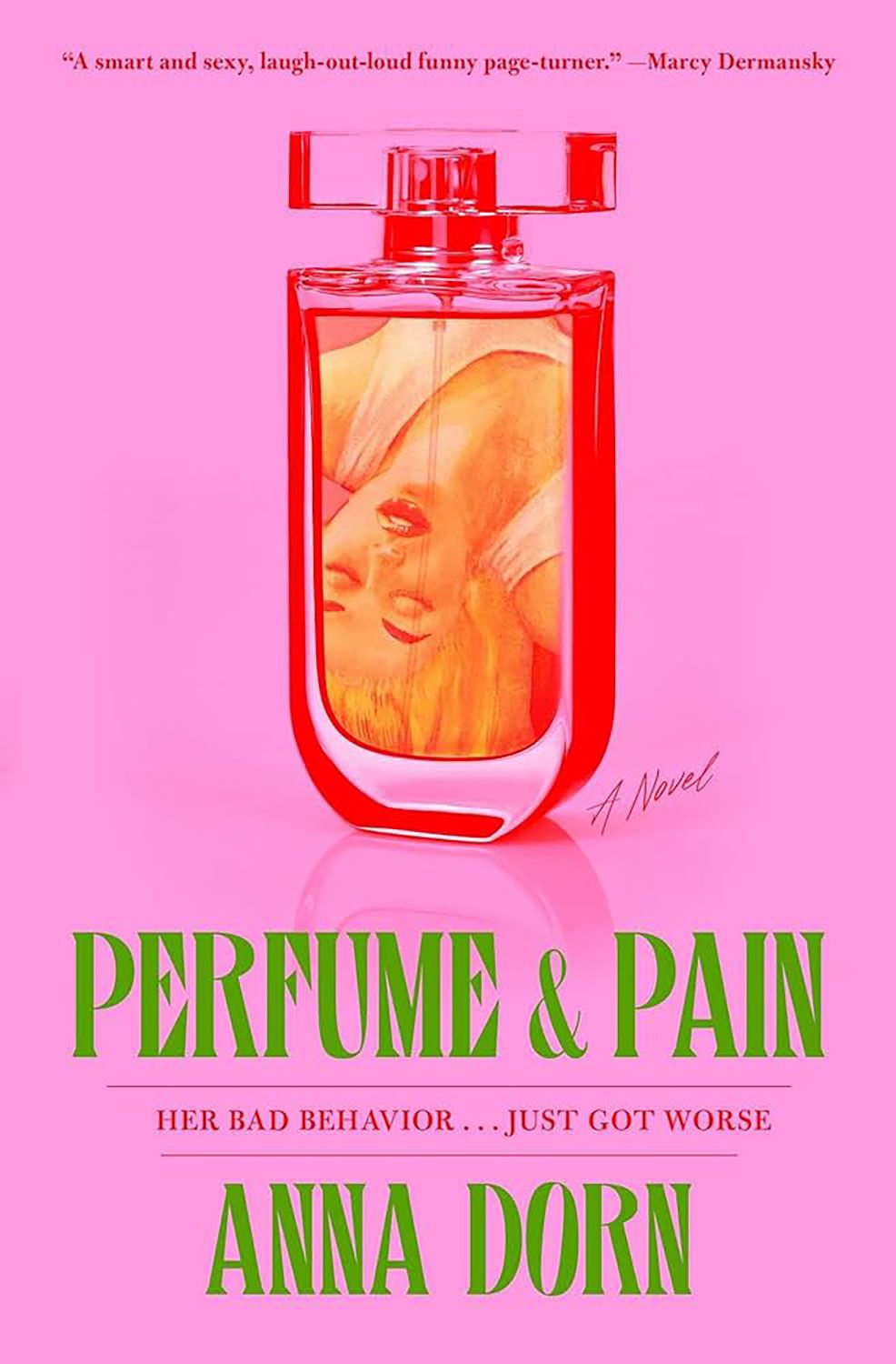 Perfume and PainÂ  by Anna Dorn