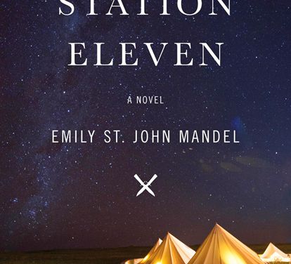 STATION ELEVEN: A NOVEL Emily St. John Mandel
