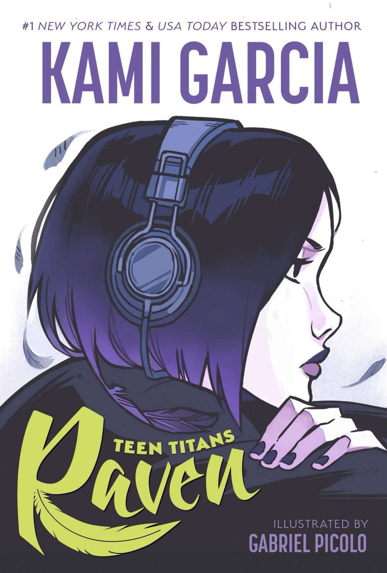 Teen Titans: Raven Paperback &ndash; July 2, 2019 by Kami Garcia (Author), Gabriel Picolo (Illustrator) CR: DC Ink