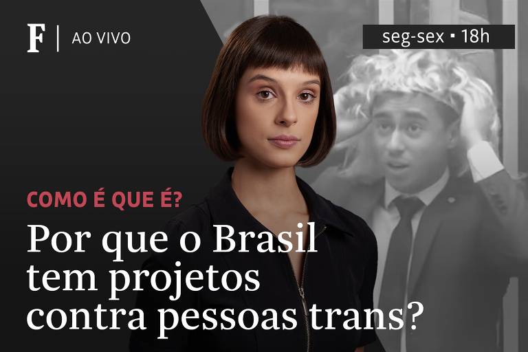 TV Folha analisa o que querem os projetos de lei contra pessoas trans