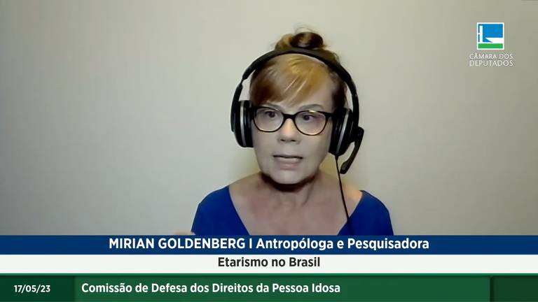 Mirian Goldenberg na audiência pública da Comissão de Defesa dos Direitos da Pessoa Idosa, no Congresso, em 17 de maio de 2023