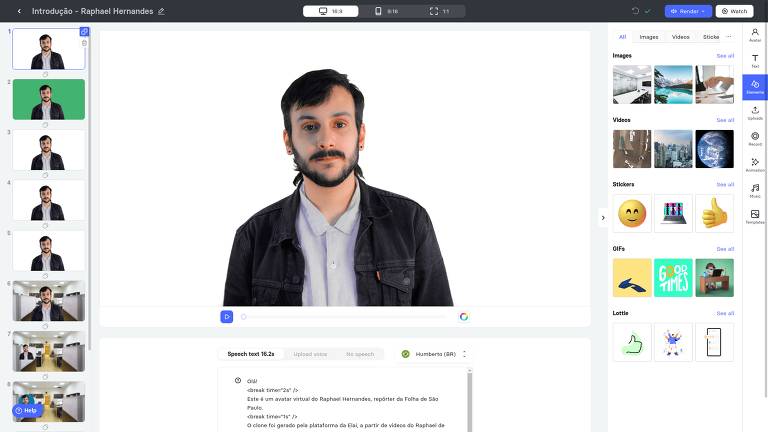 Reprodução de tela de computador. À esquerda, vários quadros são exibidos um embaixo do outro, alguns mostram o repórter com fudno branco, outros verde e alguns com um escritório no fundo. Ao centro, aparece a imagem do repórter visto do peito para cima em um fundo branco, com uma caixa de texto baixo dizendo "Este é um avatar virtual do Raphael Hernandes, repórter da Folha de São Paulo. O clone foi gerado pela plataforma da Elai, a partir de vídeos do Raphael". À direita, um outro menu permite incluir imagens e gifs