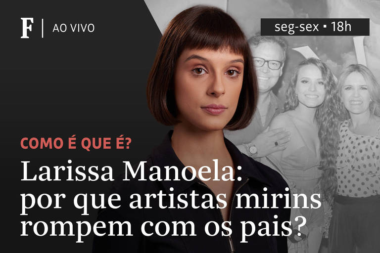 Larissa Manoela: por que ex-artistas mirins rompem com os pais?