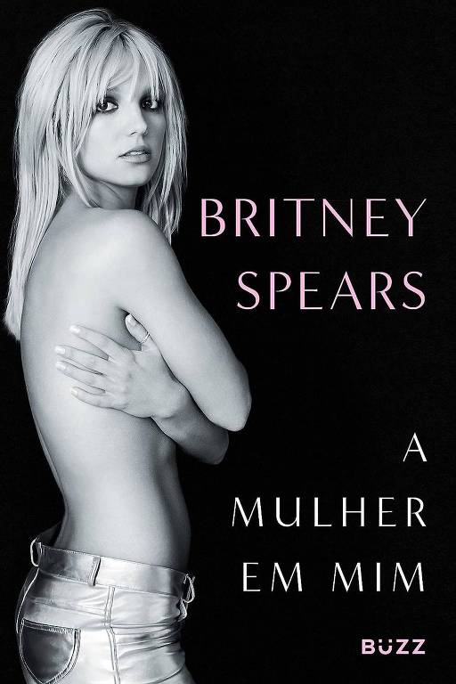 Capa do livro 'A Mulher em Mim', autobiografia de Britney Spears