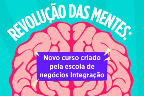 Revolução das Mentes - Integração