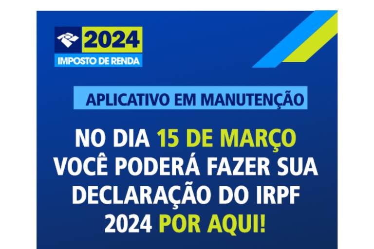 Tela mostra mensagem do aplicativo Meu Imposto de Renda indicando que ele está em manutenção