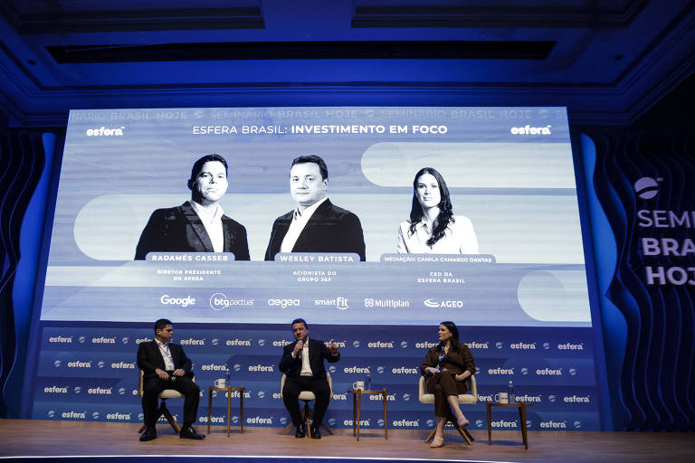 Seminário Brasil Hoje, organizado pela Esfera Brasil, reune em São Paulo as principais lideranças políticas e do setor privado para debater os desafios e oportunidades para o país. Na foto, painel com Wesley Batista e Radamês Kasseb, mediado por Camila Camargo, presidente da Esfera