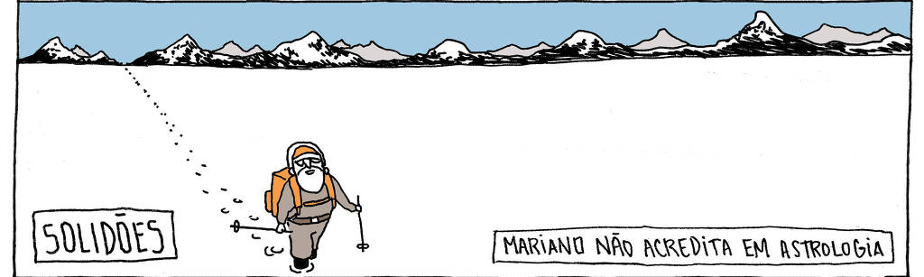 A tira de André Dahmer, publicada em 13.05.2024, tem apenas um quadro. Nele, há um homem caminha sozinho por um imenso vale nevado. Há duas legendas no quadro: "Solidões", como um título, e "Mariano não acredita em astrologia".