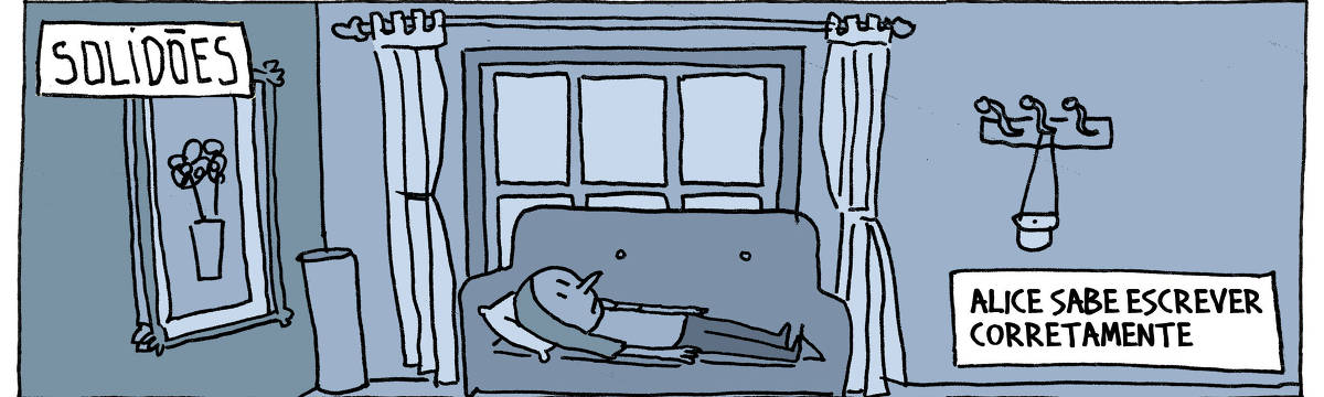A tira de André Dahmer, publicada em 20.05.2024, tem apenas um quadro. Nele, há uma mulher deitada em um sofá. Ela está em uma sala escura. Há duas legendas no quadro: "Solidões", como um título, e uma segunda legenda, que diz: "Alice sabe escrever corretamente".