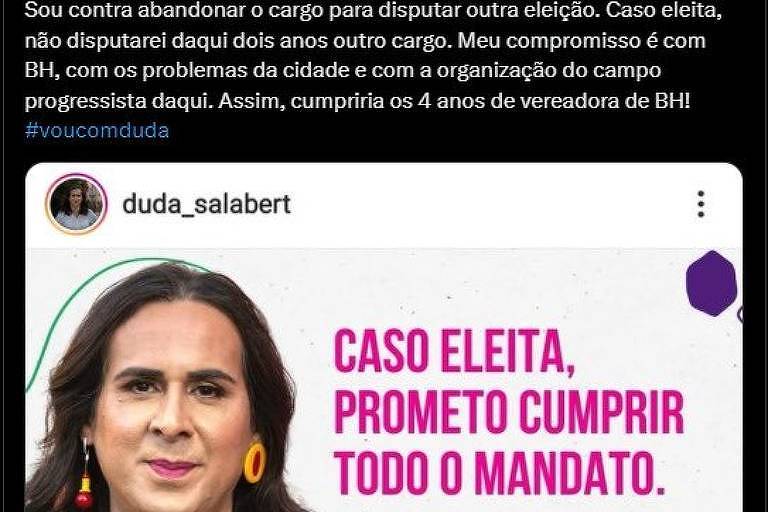 Duda Salabert apaga publicação em que dizia ser contra abandonar cargo para disputar eleição