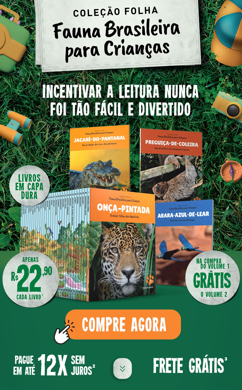 Coleção Folha Fauna Brasileira para Crianças | Incentivar a leitura nunca foi tão fácil e divertido | R$ 22,90 cada livro | Frete Grátis* | 12 vezes sem juros no cartão* | Na compra do volume 1 grátis o volume 2 | Garanta a sua!