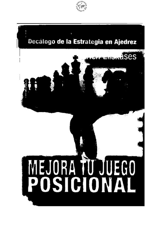 Eliskases Erich - Mejora Tu Juego Posicional (ajedrez) (2008)