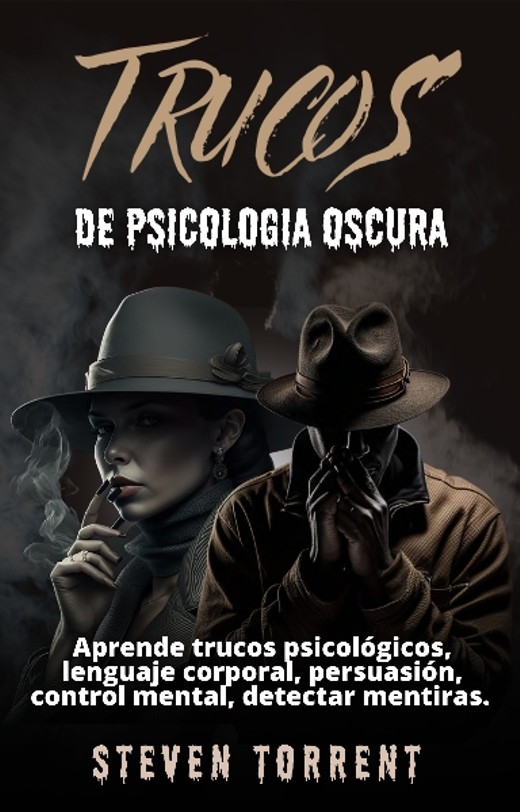 Trucos de psicologia oscura - Steven Torrent