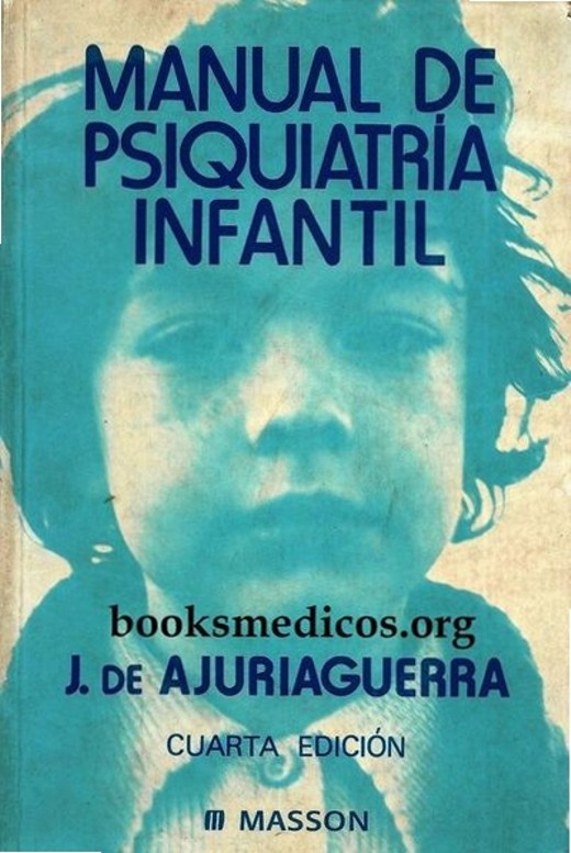 manual_de_psiquiatria_infantil_ajuriaguerra