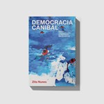 Pré-venda - Democracia canibal: raça e representação na literatura das Américas (envio a partir de 19 de julho)