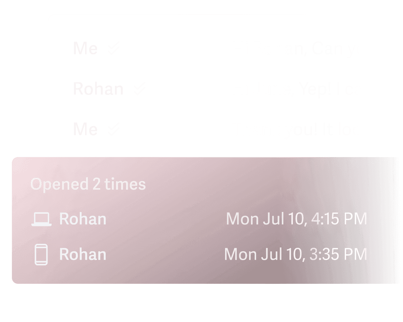 A pop up modal that shows an email recipient, Rohan, has opened an email 2 times using a desktop computer and a mobile phone