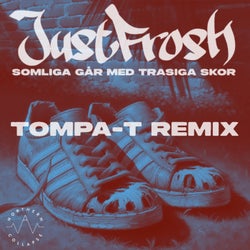 Somliga går med trasiga skor - Tompa-T Remix