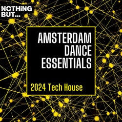 Nothing But... Amsterdam Dance Essentials 2024 Tech House