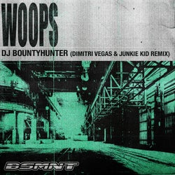 Woops (Dimitri Vegas & Junkie Kid Extended Remix)