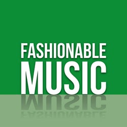 Fashionable Music