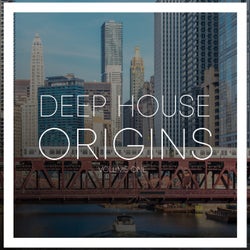 Deep House Origins, Vol. 1