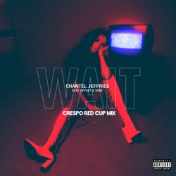 Wait (Crespo Red Cup Remix)